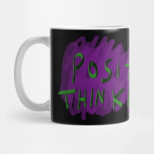 Positive thinking Mug